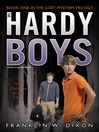 The Children of the Lost (eBook): Hardy Boys (All New) Undercover Brothers Series, Book 34; Lost Mystery Trilogy, Book 1